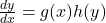 \frac{dy}{dx} = g(x) h(y)