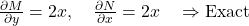 \frac{\partial M}{\partial y} = 2x, \quad \frac{\partial N}{\partial x} = 2x \quad \Rightarrow \text{Exact}
